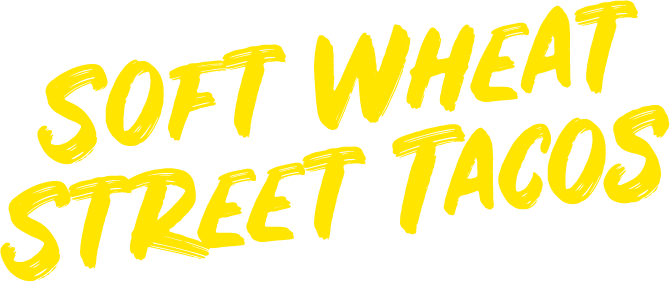 Soft Wheat Street Tacos